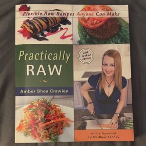 Practically Raw Cookbook by Amber Shea Crawley